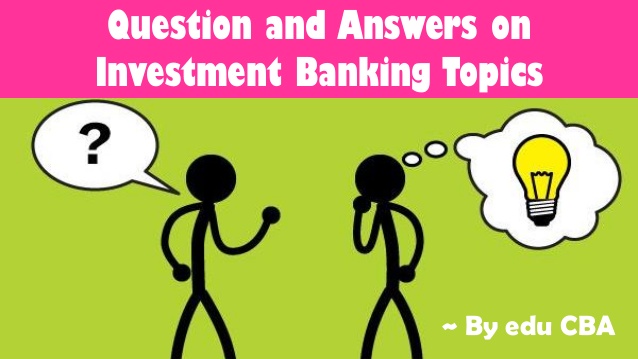 investment banking questions and answers